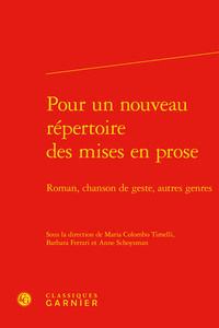 Pour un nouveau répertoire des mises en prose