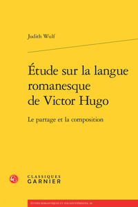 Étude sur la langue romanesque de Victor Hugo