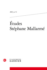 ETUDES STEPHANE MALLARME - 2013, N  1