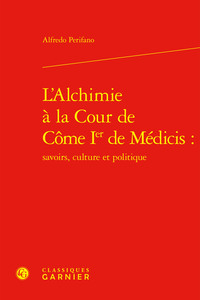 L'Alchimie à la Cour de Côme Ier de Médicis :