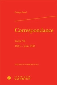 correspondance. tome vi - 1843 - juin 1845