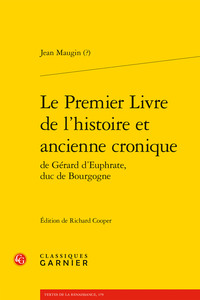 Le Premier Livre de l'histoire et ancienne cronique de Gérard d'Euphrate, duc de Bourgogne