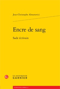 ENCRE DE SANG - SADE ECRIVAIN