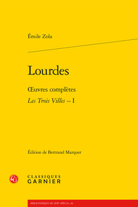 LOURDES - OEUVRES COMPLETES - LES TROIS VILLES, I