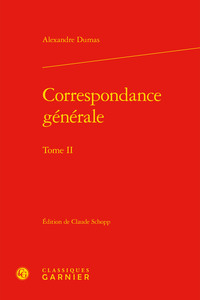 CORRESPONDANCE GENERALE - TOME II