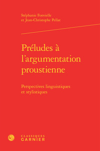 Préludes à l'argumentation proustienne