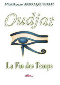 Oudjat - La Fin des Temps