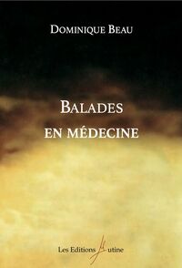 Balades en médecine