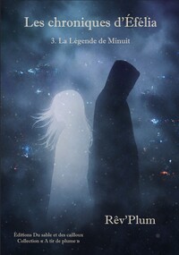 Les Chroniques d'Éfélia (3)