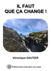 Il faut que ça change !