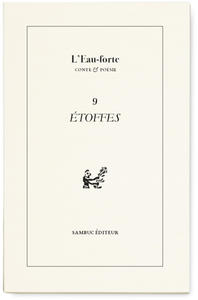 L’Eau-forte n°9 : Étoffes