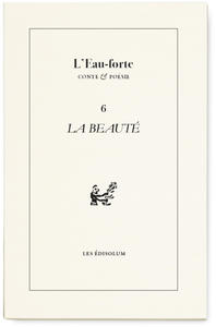 L’Eau-forte n°6 : La Beauté