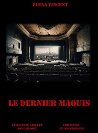 LE DERNIER MAQUIS