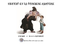Tilouis et la sorcière Kakoume