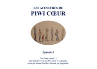 Les aventures de Piwi Cœur - Épisode 5