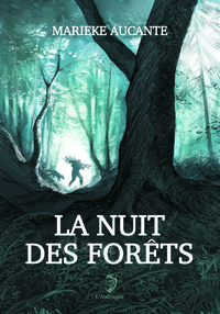 LA NUIT DES FORETS