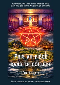 Pris au piège dans le collège. (L'intégrale)