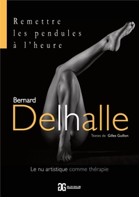 REMETTRE LES PENDULES A L'HEURE - LE NU ARTISTIQUE COMME THERAPIE