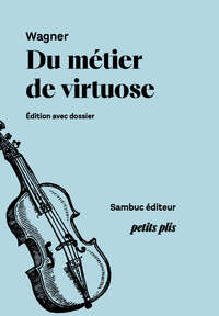 Du Métier de virtuose et de l’indépendance des compositeurs