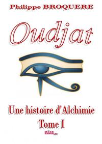 Oudjat - Une histoire d'alchimie