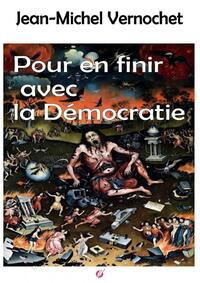 Pour en finir avec la démocratie