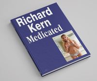 Richard Kern Medicated /anglais