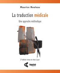 LA TRADUCTION MEDICALE - UNE APPROCHE METHODIQUE