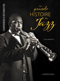 La grande Histoire du JAZZ