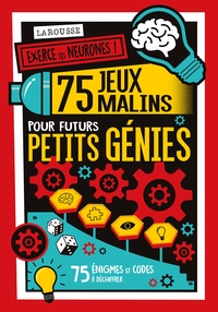 75 JEUX MALINS POUR FUTURS PETITS GENIES