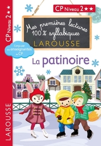 MES PREMIERES LECTURES 100 % SYLLABIQUES NIVEAU 2 - LA PATINOIRE