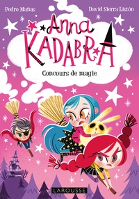 Anna Kadabra - Concours de sorcellerie