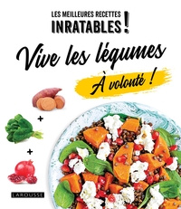 VIVE LES LEGUMES A VOLONTE !