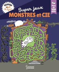 MISSION OEIL DE LYNX : MONSTRES ET CIE