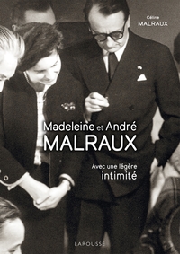 Madeleine et André MALRAUX - Avec une légère intimité