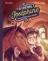 A cheval, Joséphine ! Tome 3 Une mystérieuse jument