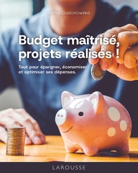 Budget maîtrisé, projets réalisés !