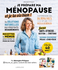 JE PREPARE MA MENOPAUSE ET JE LA VIS BIEN !