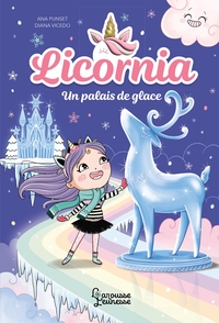 LICORNIA - UN PALAIS DE GLACE