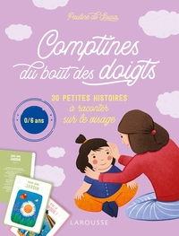 COMPTINES DU BOUT DES DOIGTS - 30 PETITES HISTOIRES A RACONTER SUR LE VISAGE