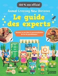 ANIMAL CROSSING NEW HORIZONS - LE GUIDE DES EXPERTS