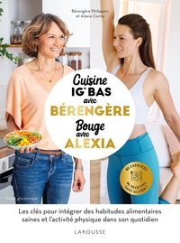 Cuisine IG bas avec Bérengère, bouge avec Alexia