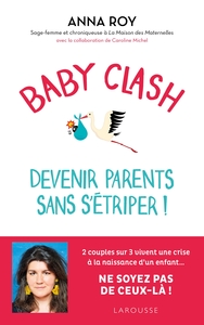BABY CLASH, DEVENIR PARENTS SANS S'ETRIPER !