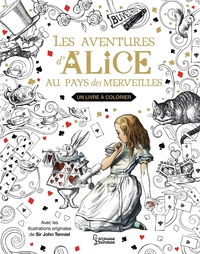 ALICE AU PAYS DES MERVEILLES - UN LIVRE A COLORIER