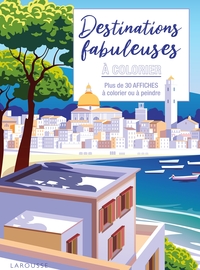 Affiches à colorier : Fabuleuses destinations