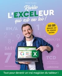 REVELE L'EXCELEUR QUI EST EN TOI !