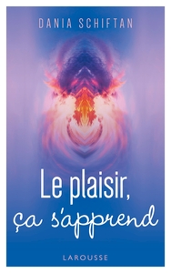 Le plaisir, ça s'apprend