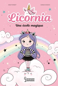 LICORNIA - UNE ECOLE MAGIQUE