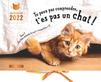 CALENDRIER TU PEUX PAS COMPRENDRE T'ES PAS UN CHAT