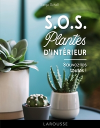 S.O.S. plantes d'intérieur