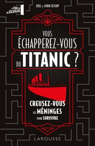 Vous échapperez-vous du Titanic à temps ?